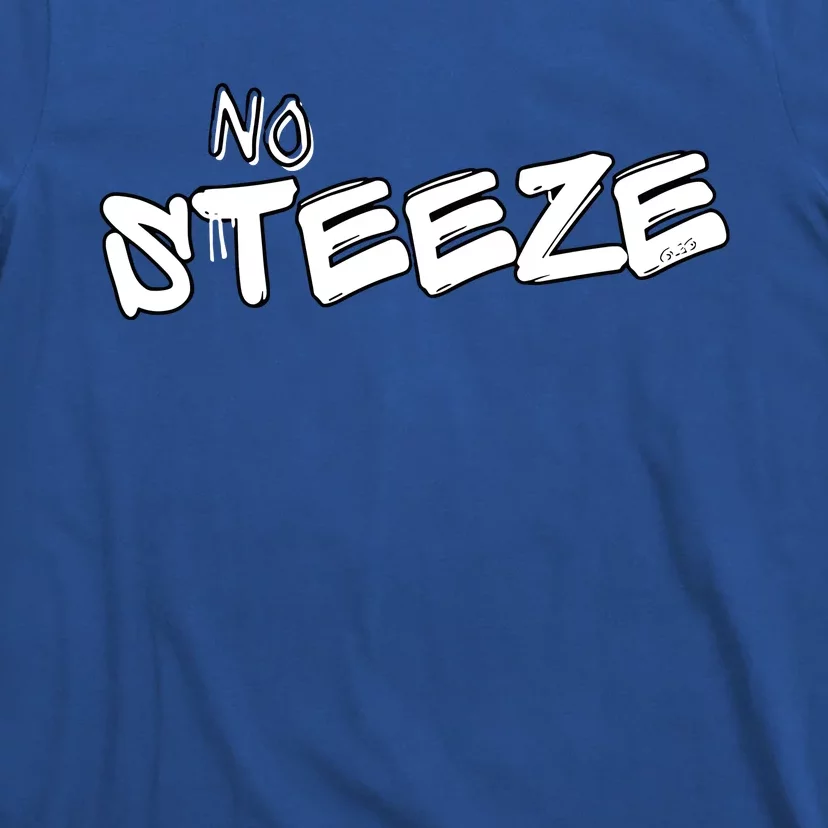 No Steeze T-Shirt