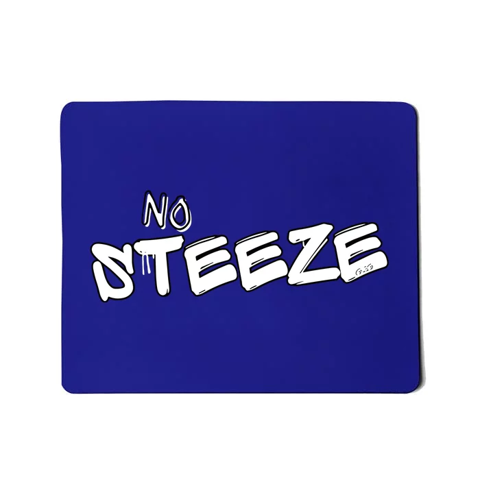 No Steeze Mousepad