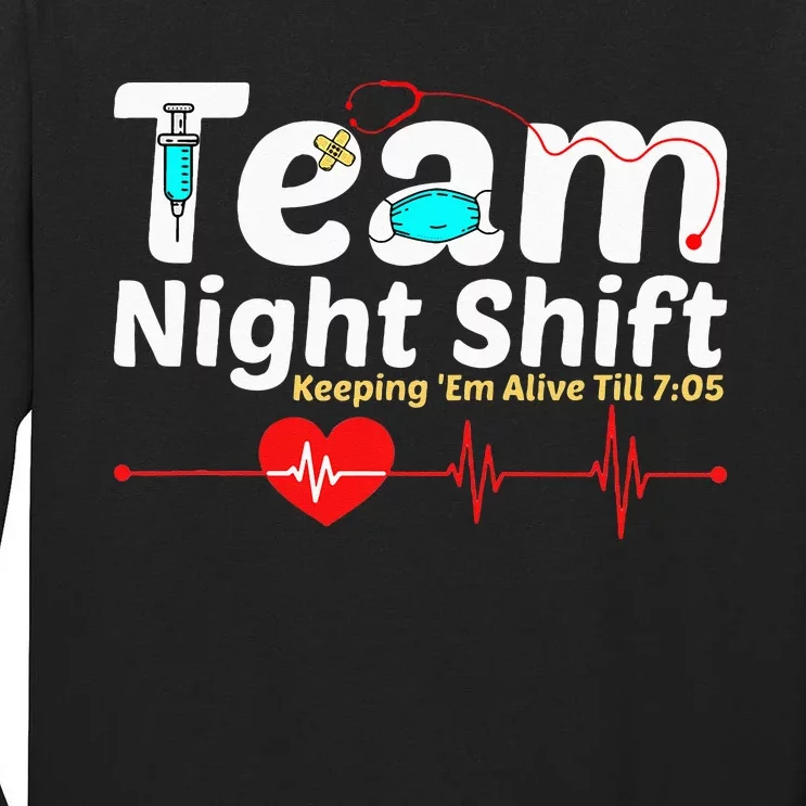 Night Shift Nurse Life RN LPN CNA Healthcare Heartbeat Love Tall Long Sleeve T-Shirt