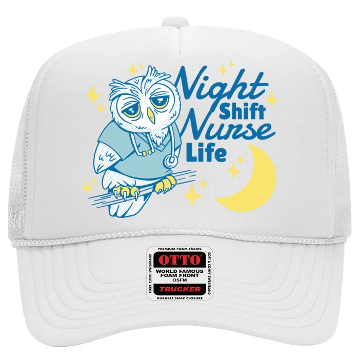 Night Shift Nurse Life Owl High Crown Mesh Trucker Hat