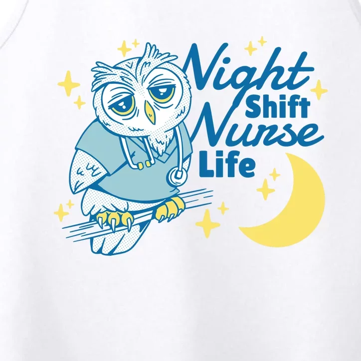 Night Shift Nurse Life Owl Performance Tank