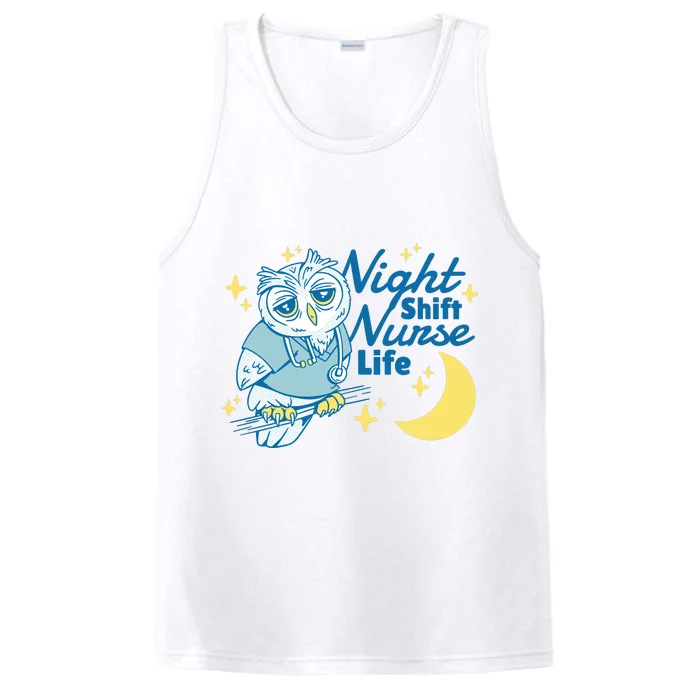 Night Shift Nurse Life Owl Performance Tank