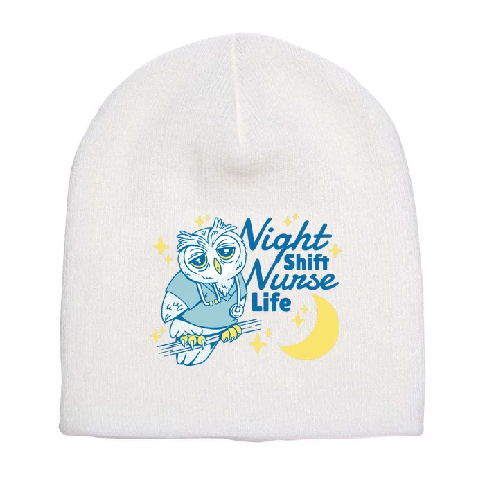 Night Shift Nurse Life Owl Short Acrylic Beanie