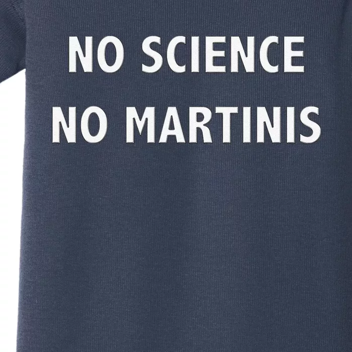 No Science No Martinis Protester Baby Bodysuit