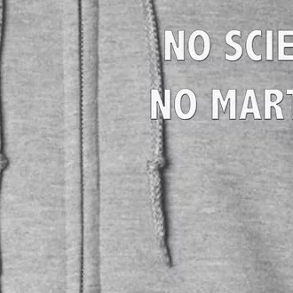 No Science No Martinis Protester Full Zip Hoodie