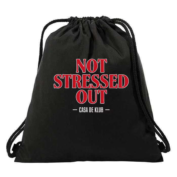 Not Stressed Out Casa De Klub Drawstring Bag