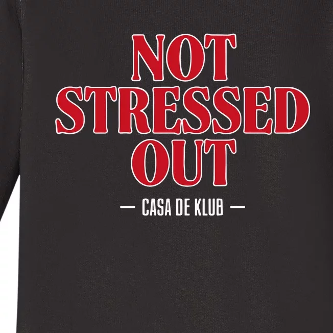 Not Stressed Out Casa De Klub Baby Long Sleeve Bodysuit