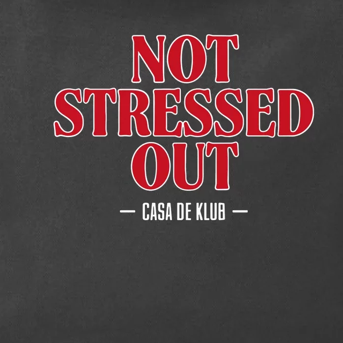 Not Stressed Out Casa De Klub Zip Tote Bag