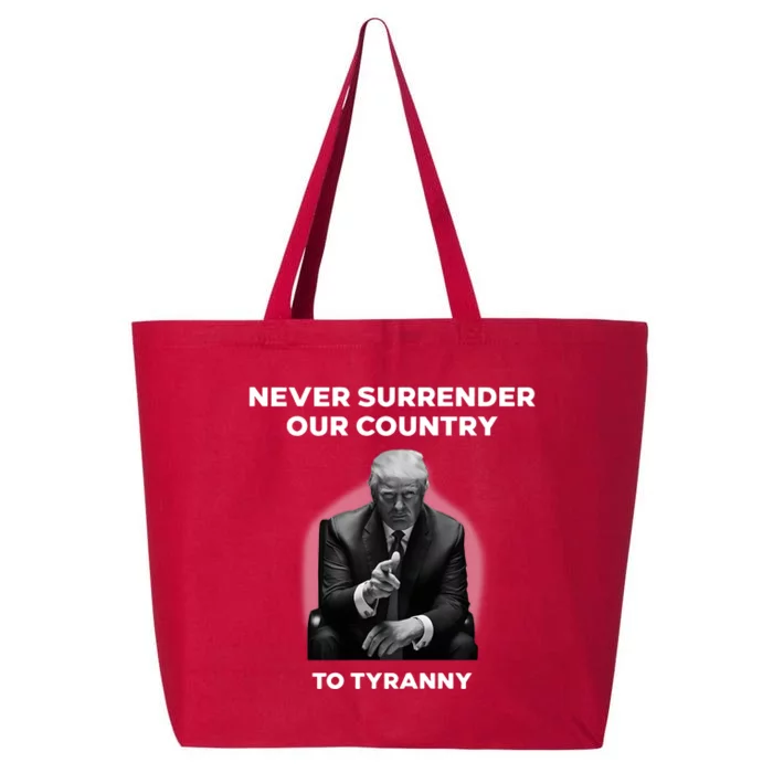 Never Surrender Our Country To Tyranny 25L Jumbo Tote