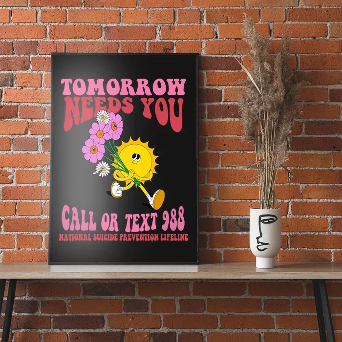 National Suicide Prevention Lifeline Tomorrow Needs You 988 Poster