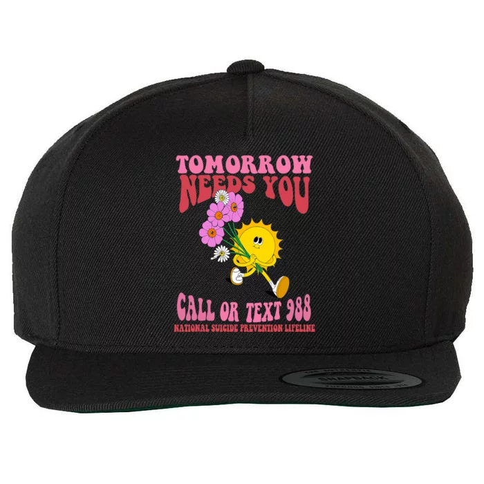 National Suicide Prevention Lifeline Tomorrow Needs You 988 Wool Snapback Cap