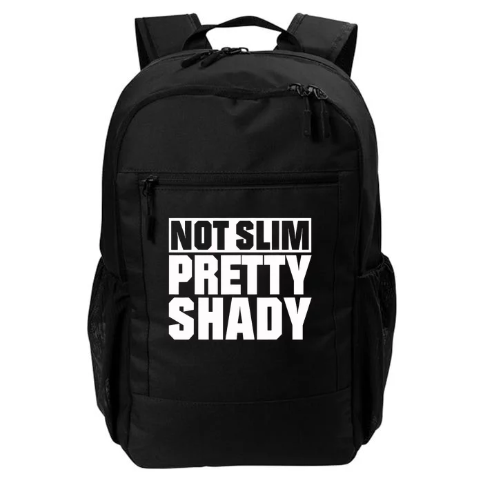 Not Slim Pretty Shady Daily Commute Backpack