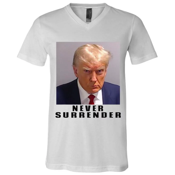 Never Surrender Pro Trump V-Neck T-Shirt