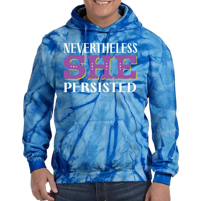 Nevertheless She Persisted Feminist Af Strong Gift Tie Dye Hoodie