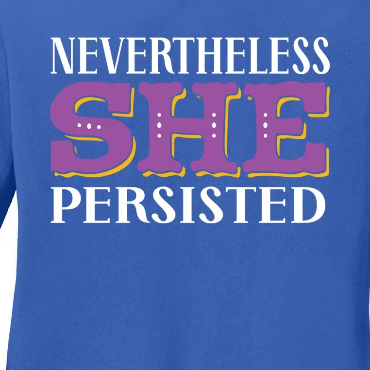 Nevertheless She Persisted Feminist Af Strong Gift Ladies Long Sleeve Shirt