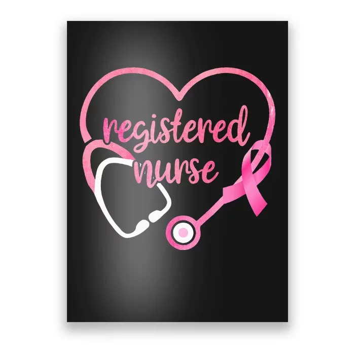 Nurse Support Pink Ribbon Breast Cancer Awareness Poster