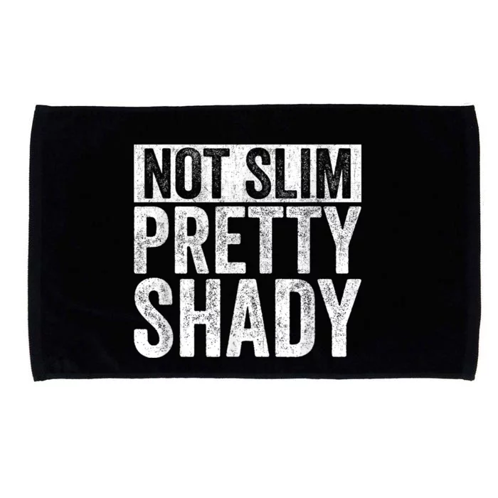 Not Slim Pretty Shady Vintage Microfiber Hand Towel