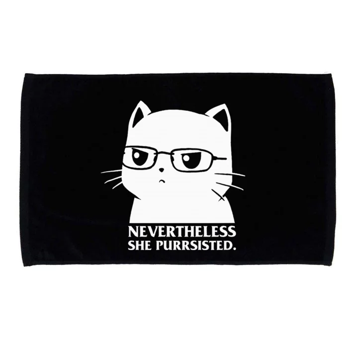 Nevertheless She Persisted Cat Nerd Funny Kitten Pet Owner Microfiber Hand Towel