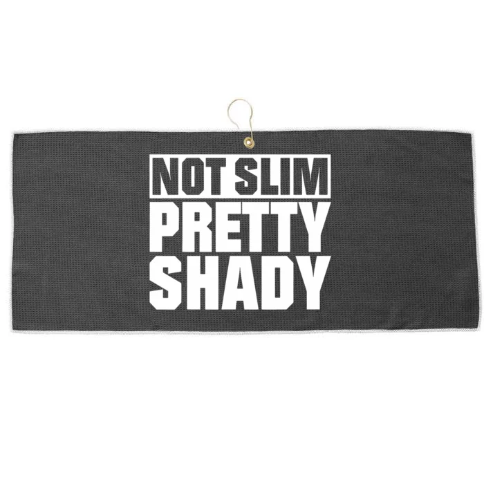 Not Slim Pretty Shady Large Microfiber Waffle Golf Towel