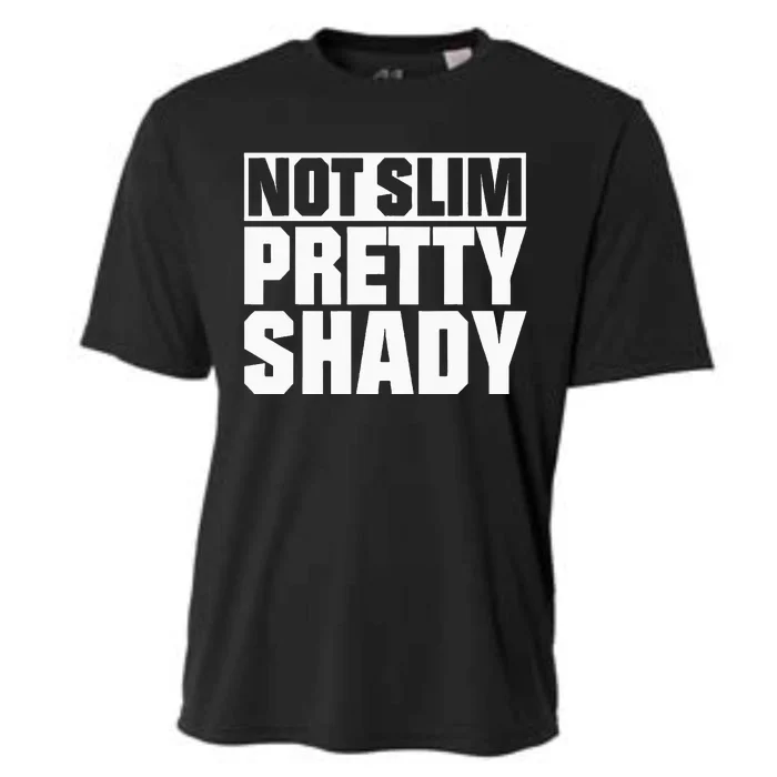 Not Slim Pretty Shady Cooling Performance Crew T-Shirt