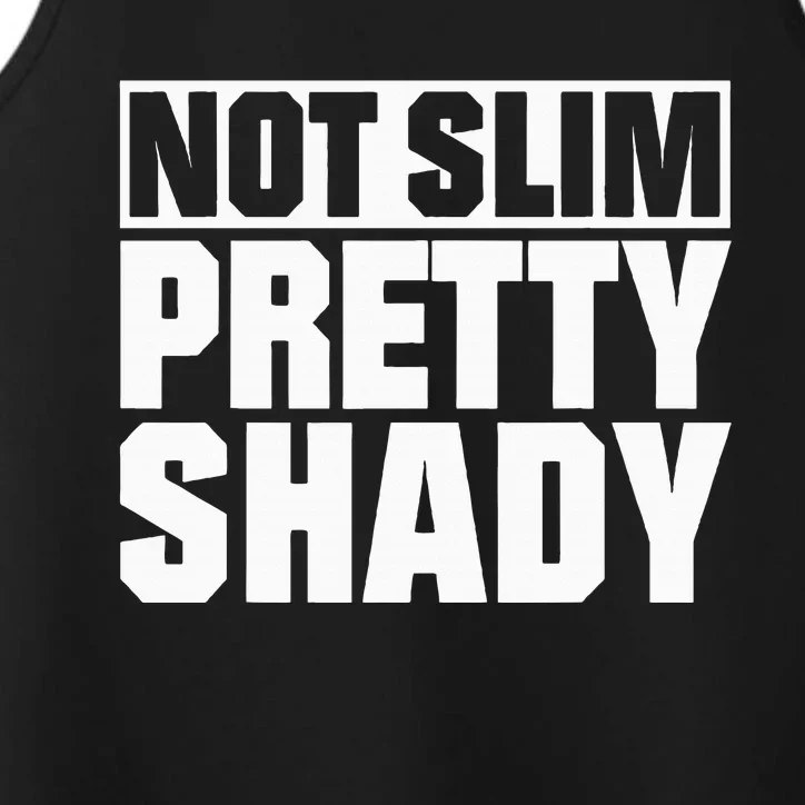 Not Slim Pretty Shady Performance Tank