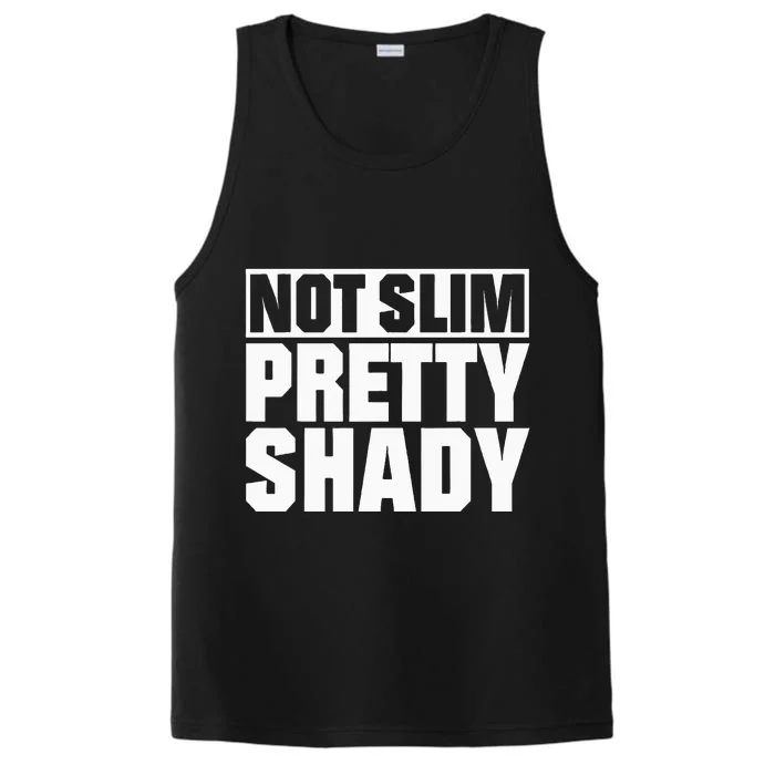 Not Slim Pretty Shady Performance Tank