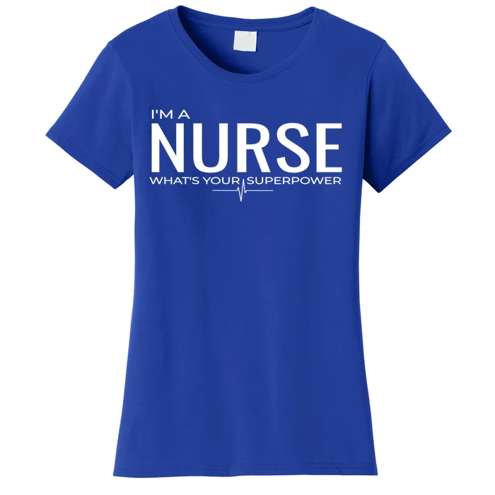 Nurse Super Power Funny Rn Lpn Cna Care Giver Great Gift Women's T-Shirt