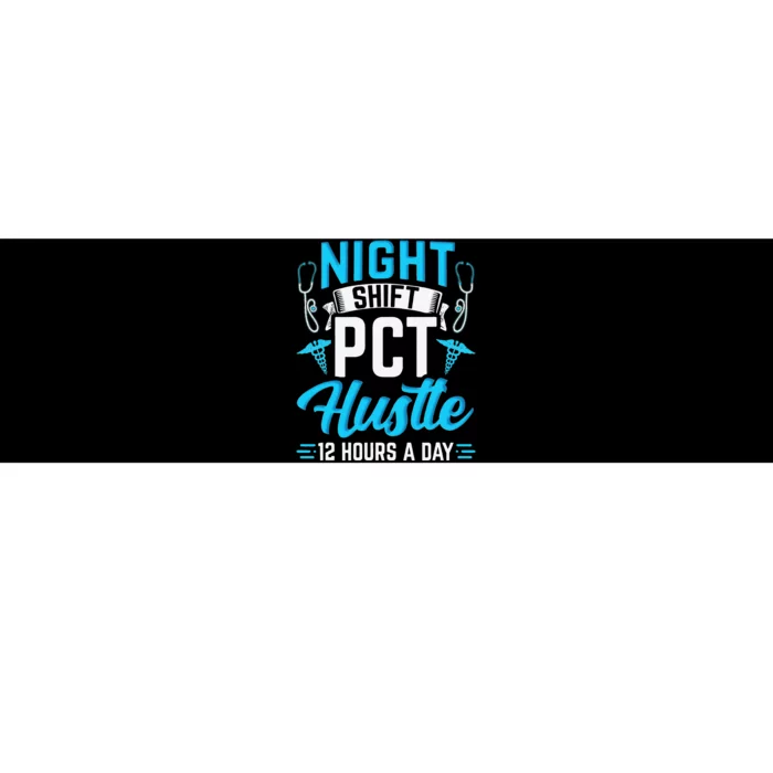 Night Shift PCT Patient Care Technician Bumper Sticker