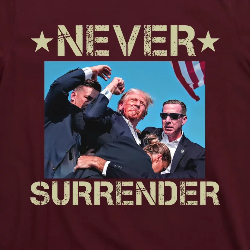 Never Surrender Pro Trump Trending Now Trump Shooter Chinese At Pennsylvania T-Shirt