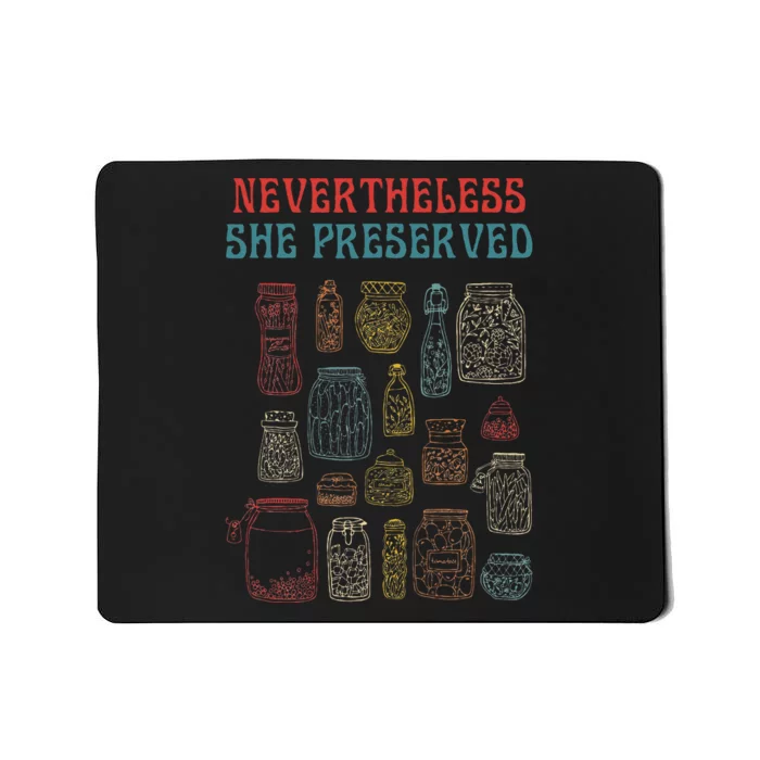 Nevertheless She Preserved Mousepad