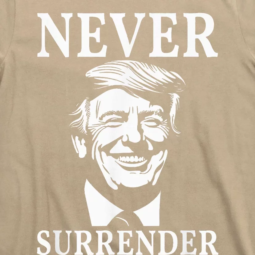 Never Surrender Pro Trump T-Shirt