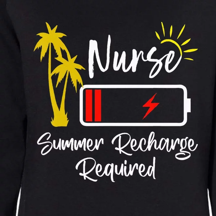 Nurse Summer Recharge Required Last Day School Nurses Womens California Wash Sweatshirt