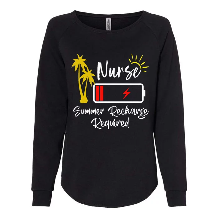 Nurse Summer Recharge Required Last Day School Nurses Womens California Wash Sweatshirt