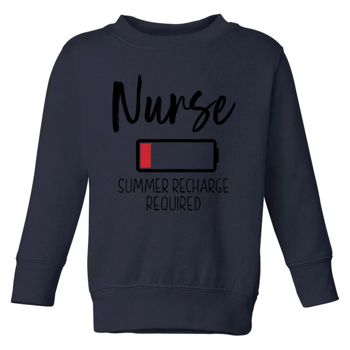 Nurse Summer Recharge Required Funny Toddler Sweatshirt