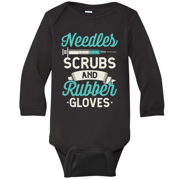 Needles Scrubs Rubber Gloves Funny RN Phlebotomy Nurse Baby Long Sleeve Bodysuit