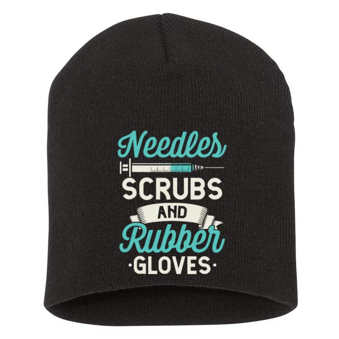 Needles Scrubs Rubber Gloves Funny RN Phlebotomy Nurse Short Acrylic Beanie