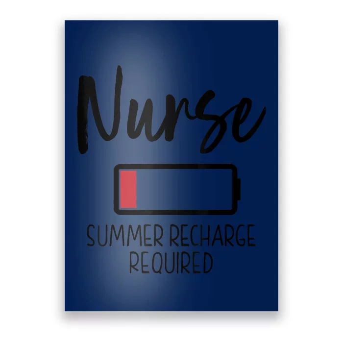 Nurse Summer Recharge Required Funny Poster