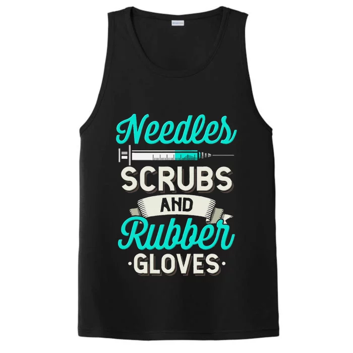 Needles Scrubs & Rubber Gloves Funny RN Phlebotomy Nurse Performance Tank