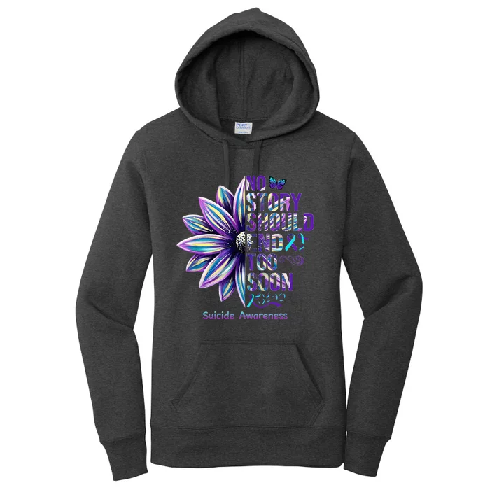 No Story Should End Too Soon Suicide Prevention Awareness Women's Pullover Hoodie