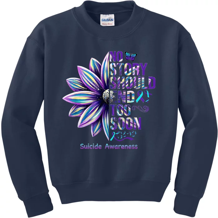 No Story Should End Too Soon Suicide Prevention Awareness Kids Sweatshirt