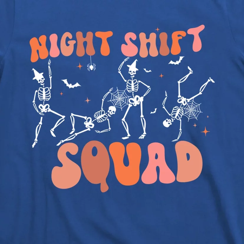 Night Shift Squad Dancing Skeleton Nurse Halloween Boo Crew Funny Gift T-Shirt