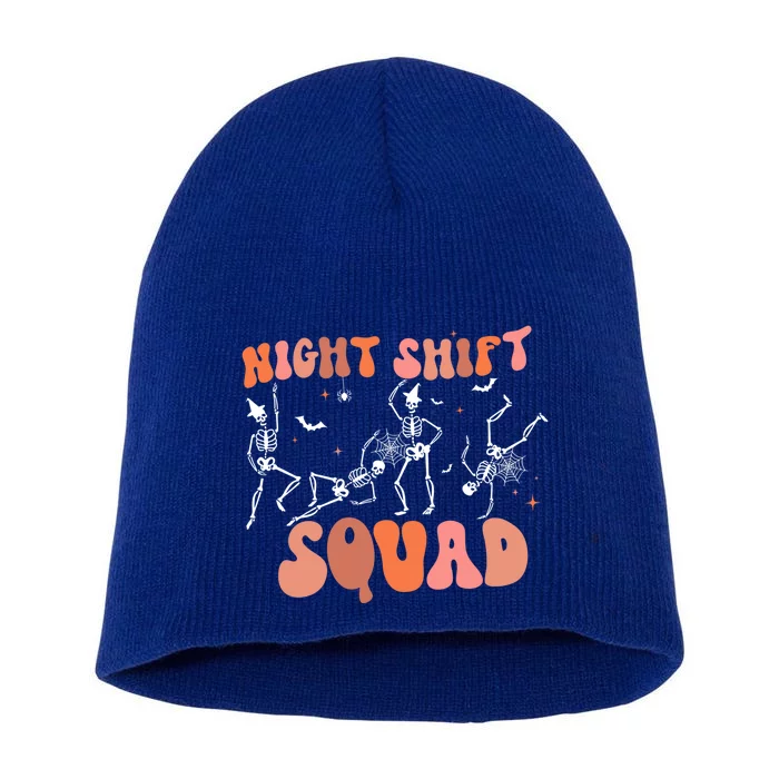 Night Shift Squad Dancing Skeleton Nurse Halloween Boo Crew Funny Gift Short Acrylic Beanie