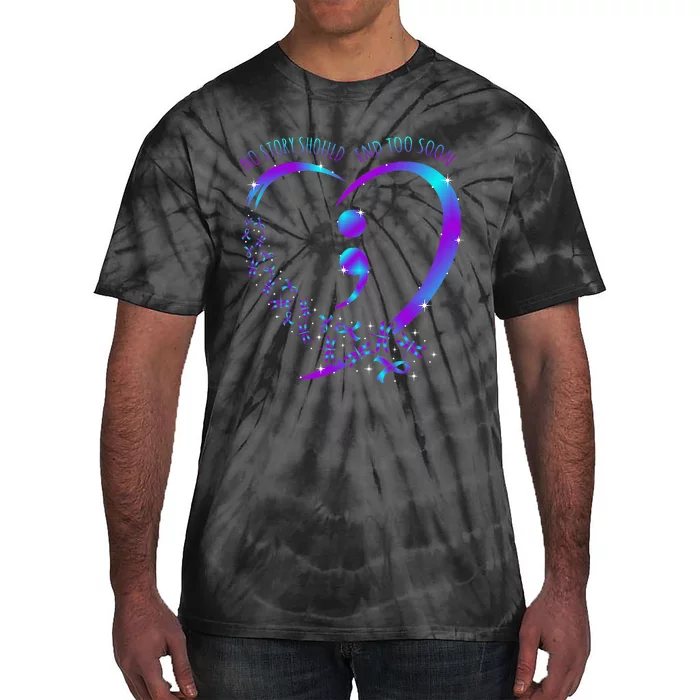 No Story Should End Happy Suicide Awareness Support Tie-Dye T-Shirt