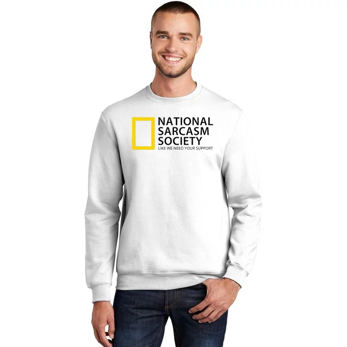 National Sarcasm Society Sweatshirt