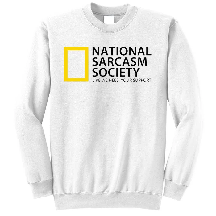 National Sarcasm Society Sweatshirt