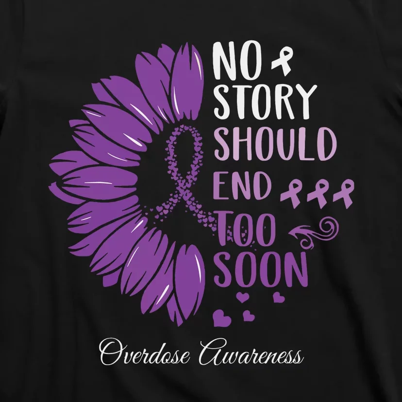 No Story Should End Too Soon Overdose Purple Ribbon T-Shirt