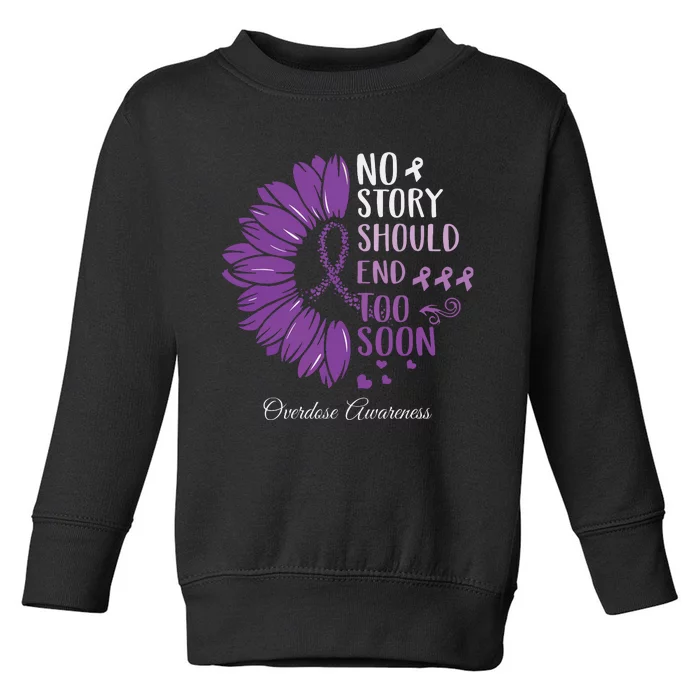 No Story Should End Too Soon Overdose Purple Ribbon Toddler Sweatshirt