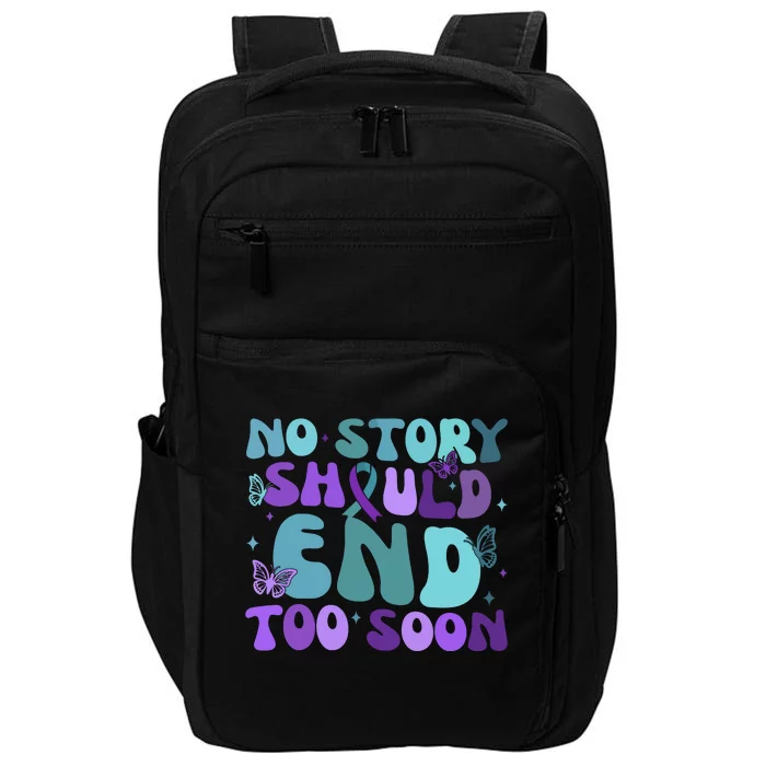 No Story Should End Too Soon Impact Tech Backpack