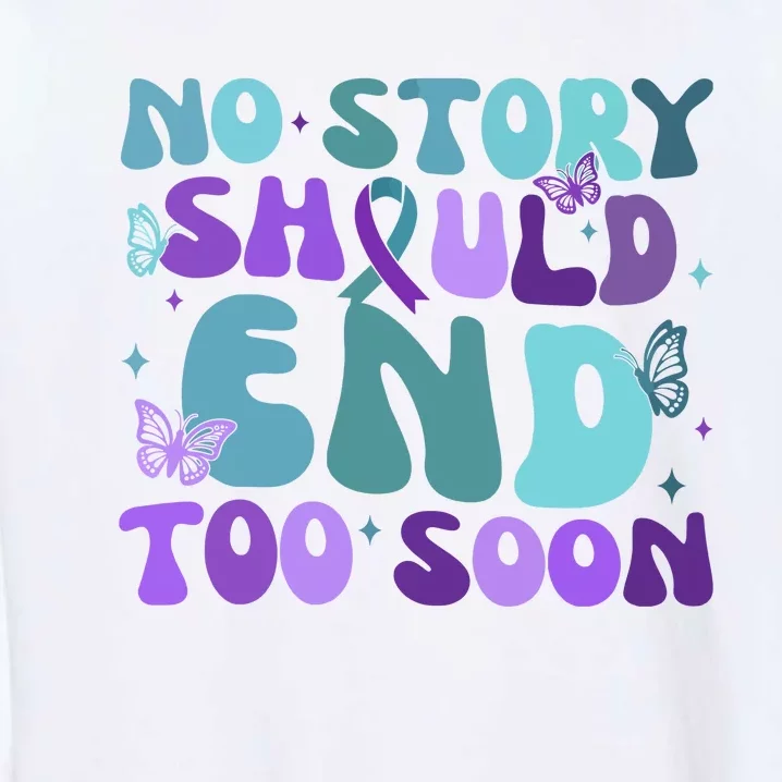 No Story Should End Too Soon Garment-Dyed Sweatshirt