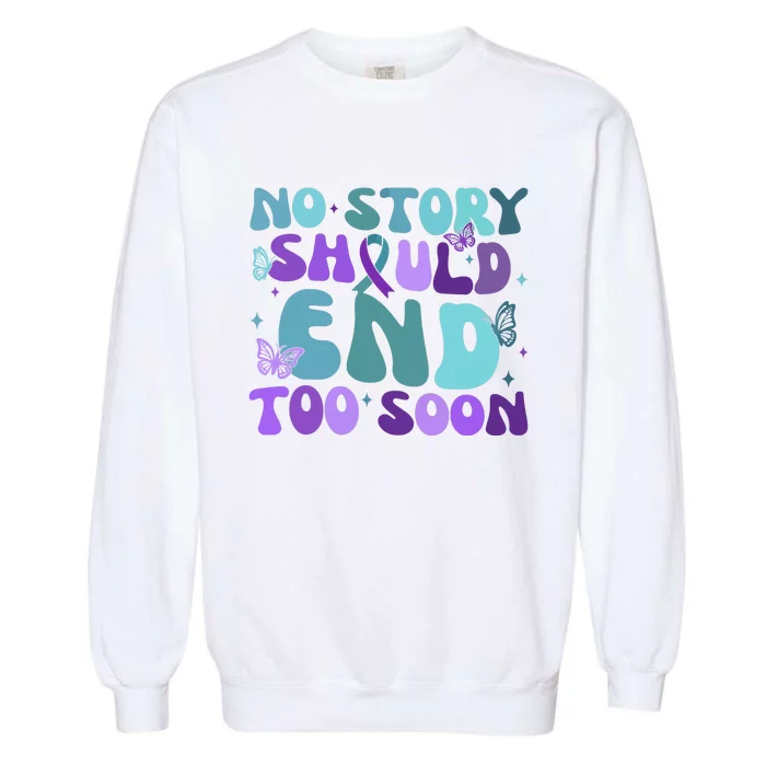 No Story Should End Too Soon Garment-Dyed Sweatshirt